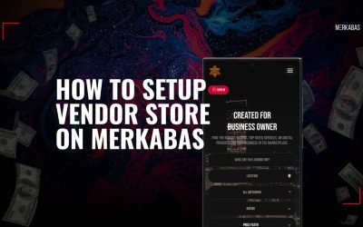 How to Setup Vendor Store on Merkabas